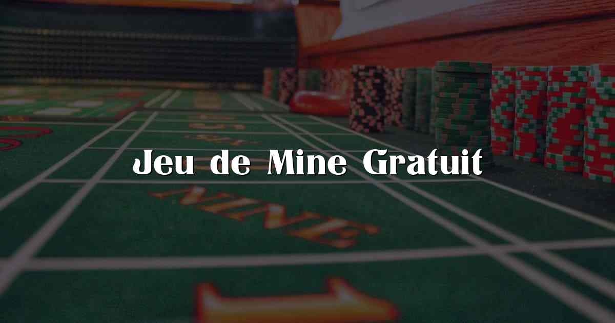 Jeu de Mine Gratuit
