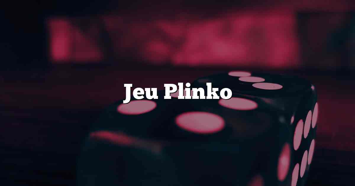 Jeu Plinko
