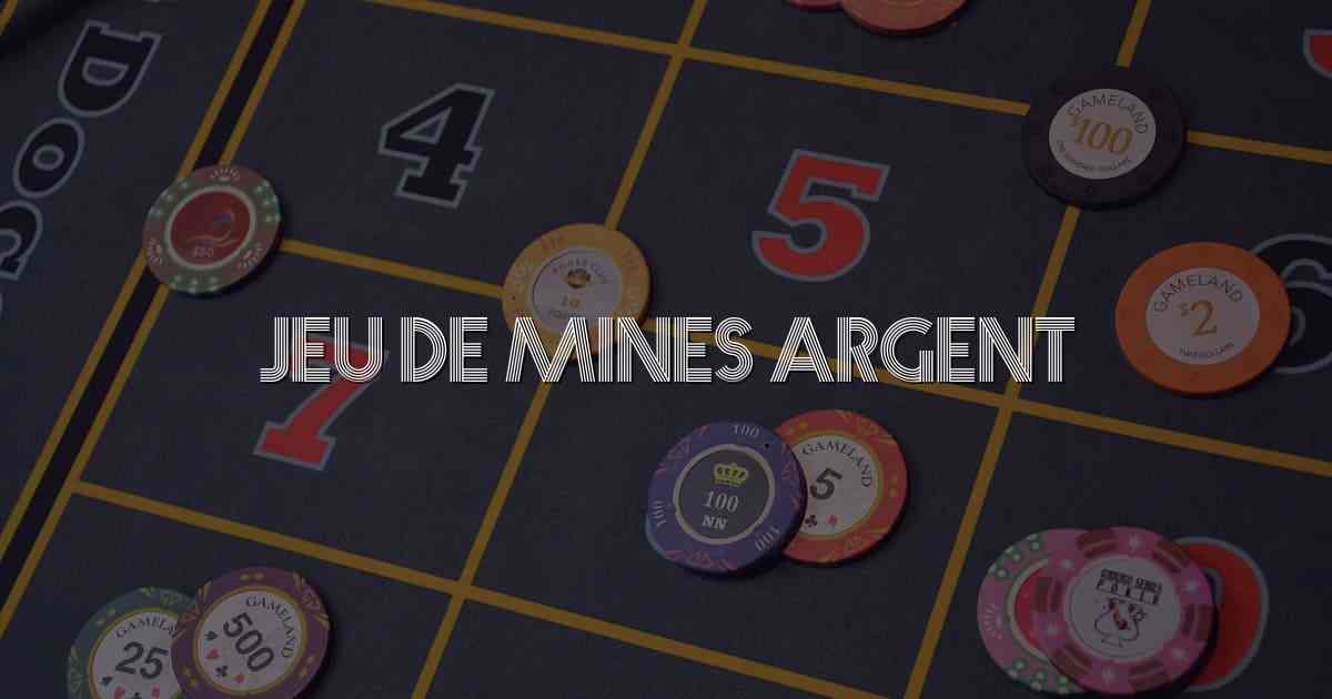 Jeu de Mines Argent