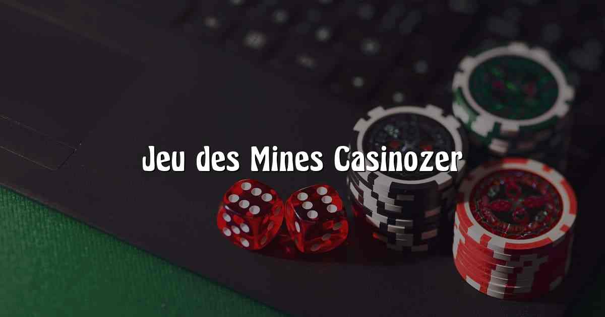 Jeu des Mines Casinozer