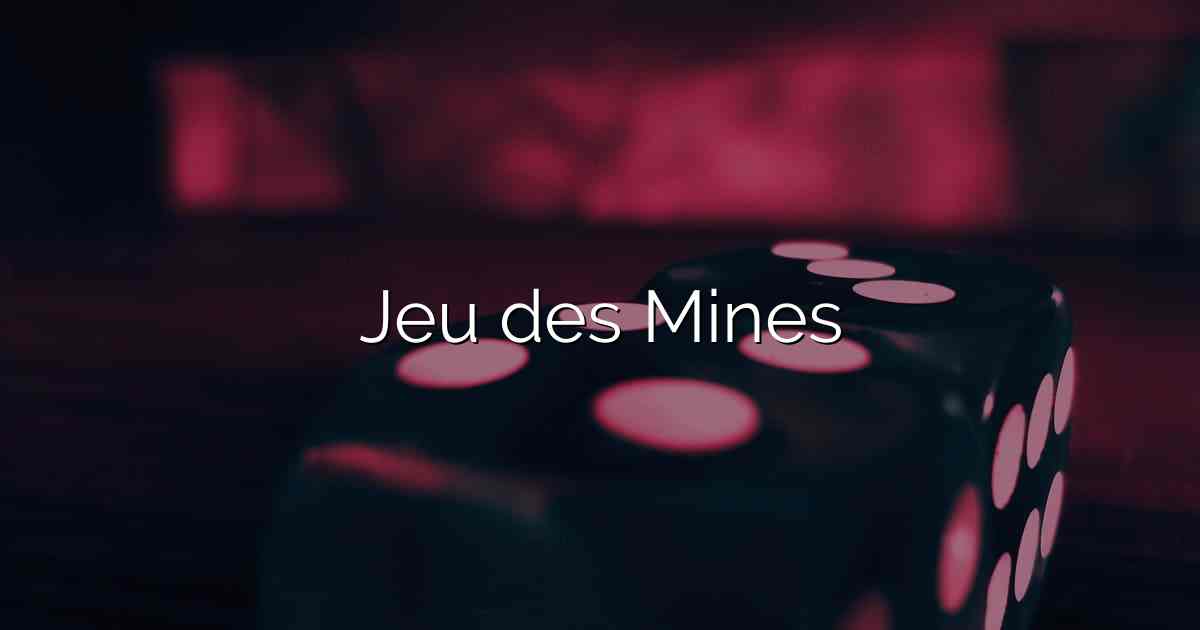Jeu des Mines