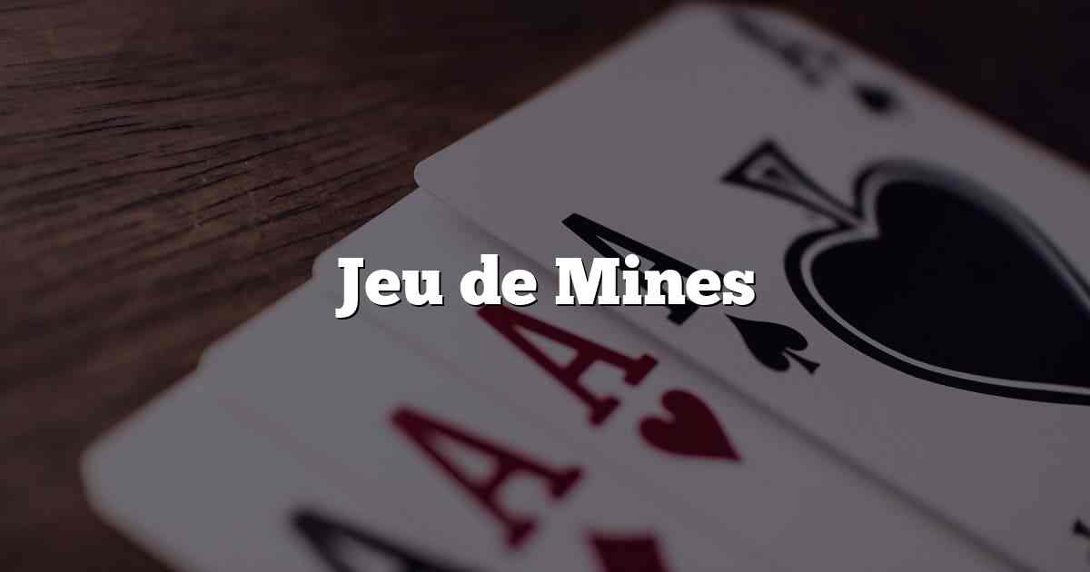 Jeu de Mines