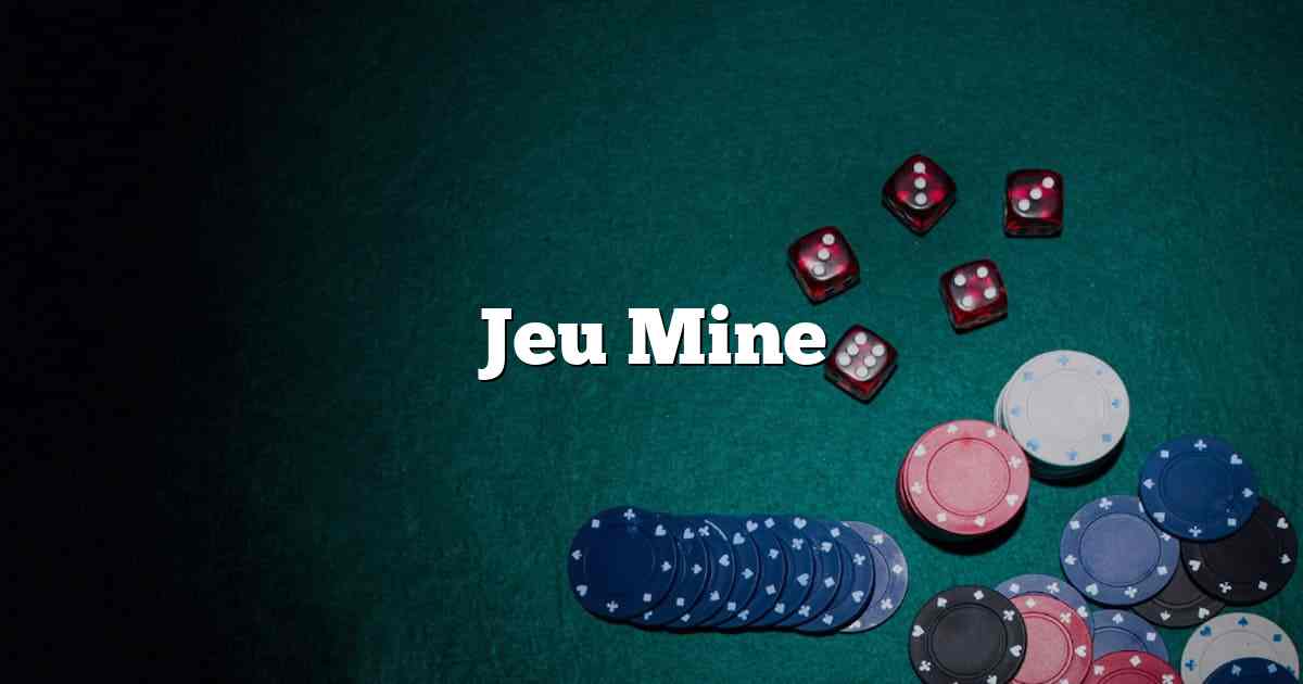 Jeu Mine